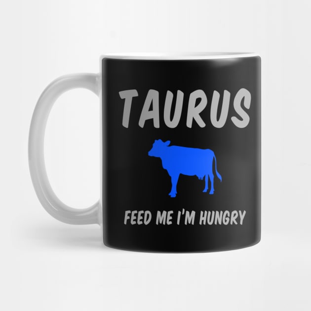 Taurus: Feed Me I'm Hungry by alienfolklore